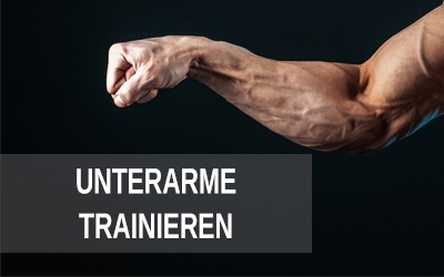 Unterarme trainieren für mehr Kraft und Muskelaufbau