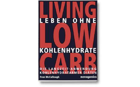 Leben ohne Kohlenhydrate (Fran McCullough)