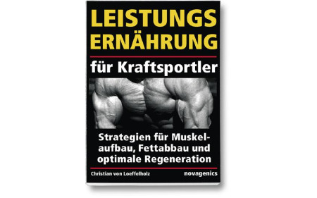 Leistungsernährung für Kraftsportler (Christian von Loeffelholz)