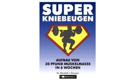 Super Kniebeugen (Dr. Randall, J. Strossen)