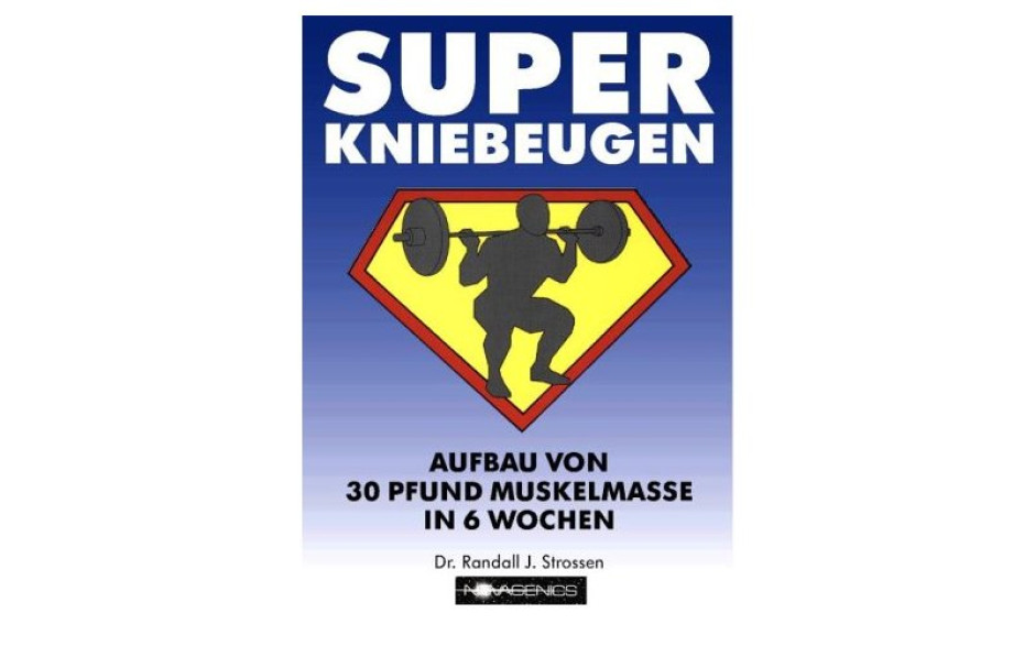 Super Kniebeugen (Dr. Randall, J. Strossen)