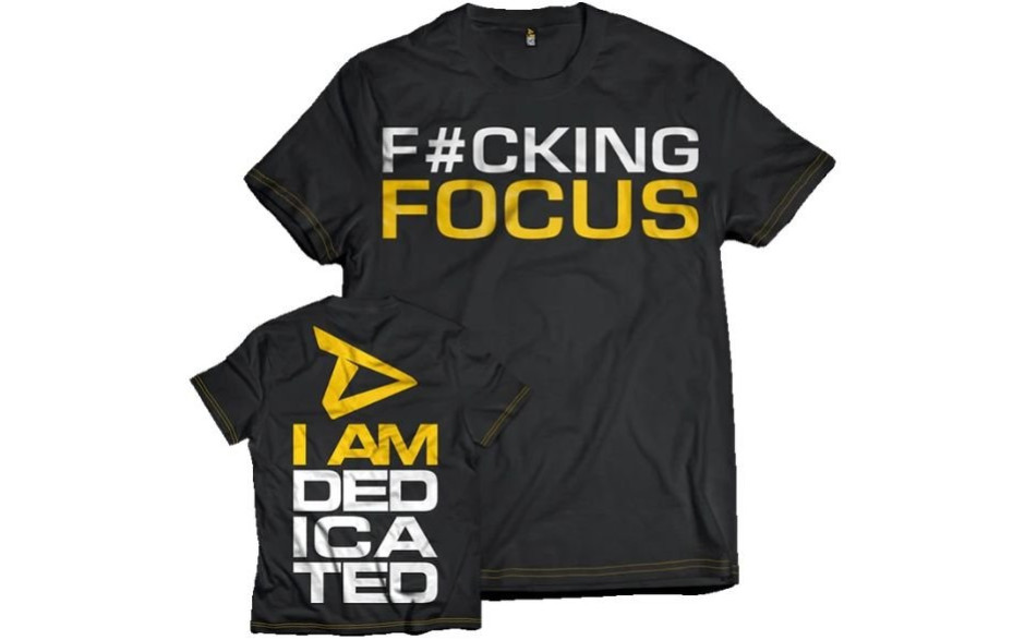 Dedicated Nutrition T-Shirt F#CKING FOCUS