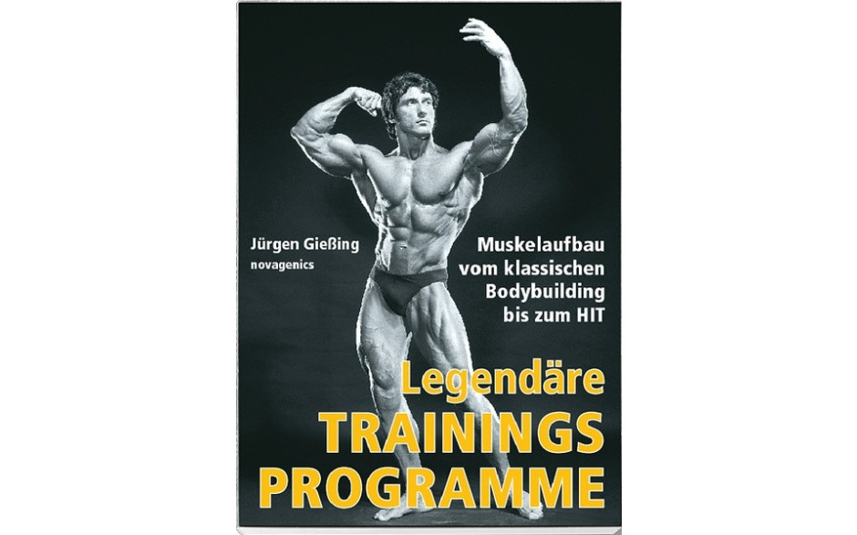 Legendäre Trainingsprogramme (Dr. Dr. Jürgen Gießing)