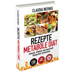 Rezepte für die Metabole Diät (Claudia Werning)