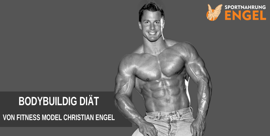 Bodybuilding Diät ist eine Profi Wettkampfdiät von Christian Engel Fitness Model