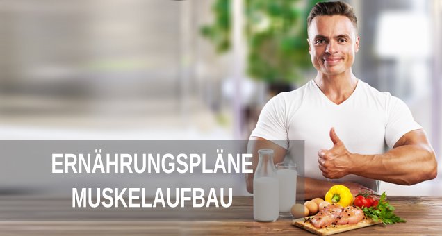 Ernährungspläne für den Muskelaufbau