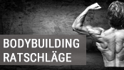 Top 10 Bodybuilding Ratschläge