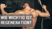 Wie wichtig ist Regeneration