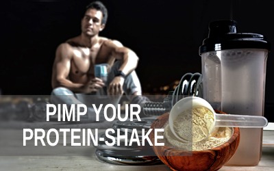 Pimp up your Protein Shake