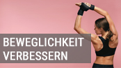 Training Tipps für mehr Beweglichkeit