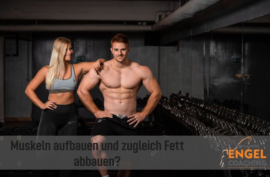 Muskeln aufbauen und zugleich Fett abbauen? class=