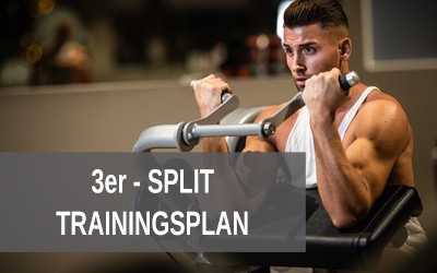 3er Split Trainingsplan zum Muskelaufbau